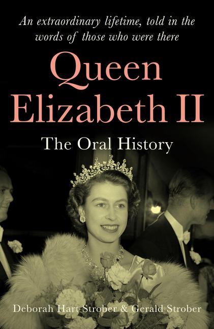 Cover: 9781912836932 | Queen Elizabeth II | Deborah Hart Strober | Buch | Gebunden | Englisch