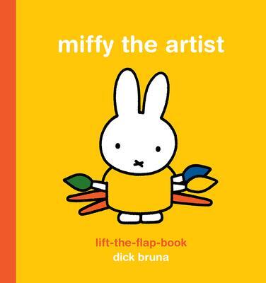 Cover: 9781849763950 | Miffy the Artist Lift-the-Flap Book | Lift the Flap Book | Dick Bruna