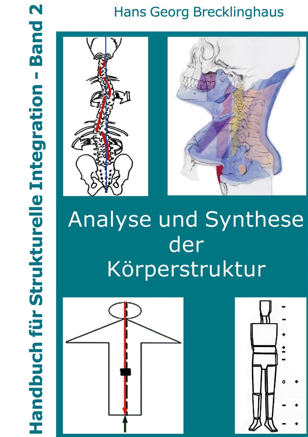 Cover: 9783982370903 | Handbuch für Strukturelle Integration - Band 2 | Brecklinghaus | Buch