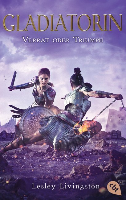 Cover: 9783570312971 | Gladiatorin - Verrat oder Triumph | Lesley Livingston | Taschenbuch