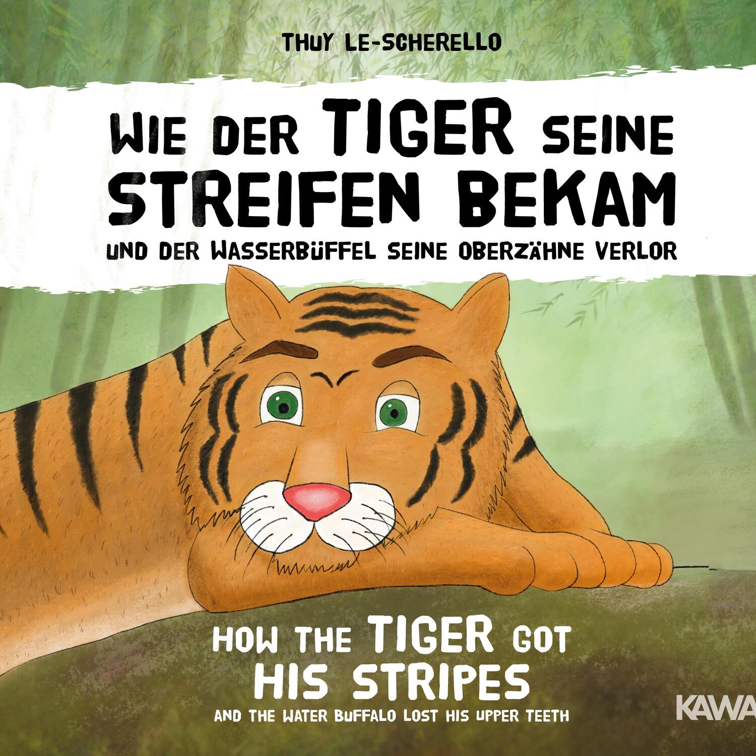 Cover: 9783964433572 | Wie der Tiger seine Streifen bekam / How the Tiger Got His Stripes...