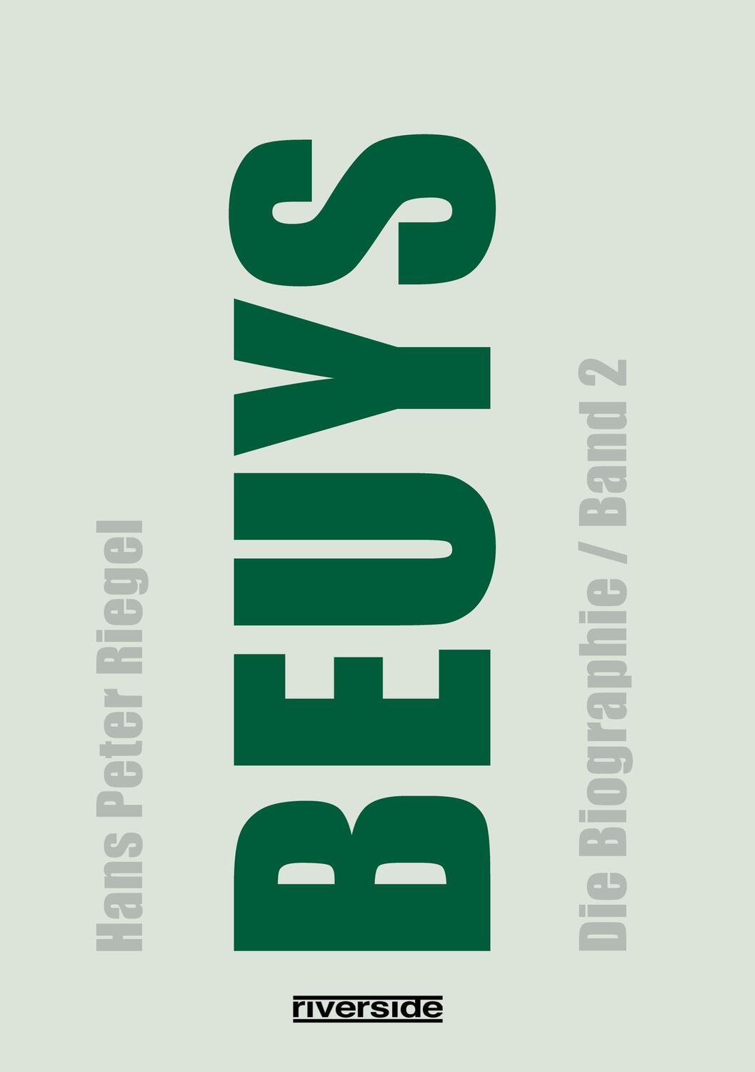Cover: 9783952482452 | BEUYS | Die Biographie (Band 2), aktualisierte, erweiterte Neuausgabe
