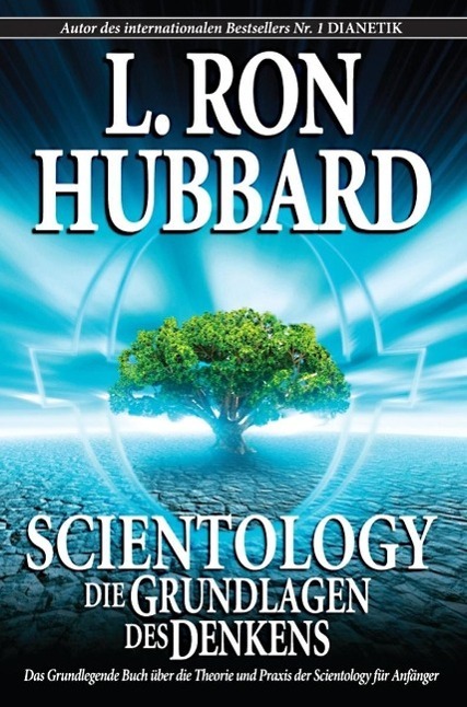 Cover: 9788776884635 | Scientology, Die Grundlagen des Denkens | L. Ron Hubbard | Taschenbuch