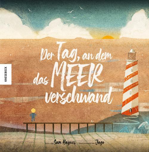 Cover: 9783957283986 | Der Tag, an dem das Meer verschwand | Sam Haynes | Buch | Deutsch