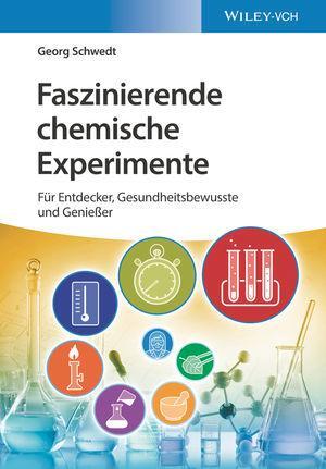 Cover: 9783527346240 | Faszinierende chemische Experimente | Georg Schwedt | Taschenbuch