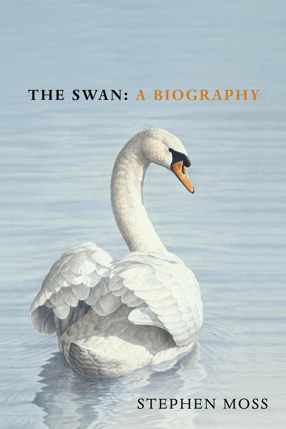 Cover: 9781529110371 | The Swan | A Biography | Stephen Moss | Buch | Englisch | 2021