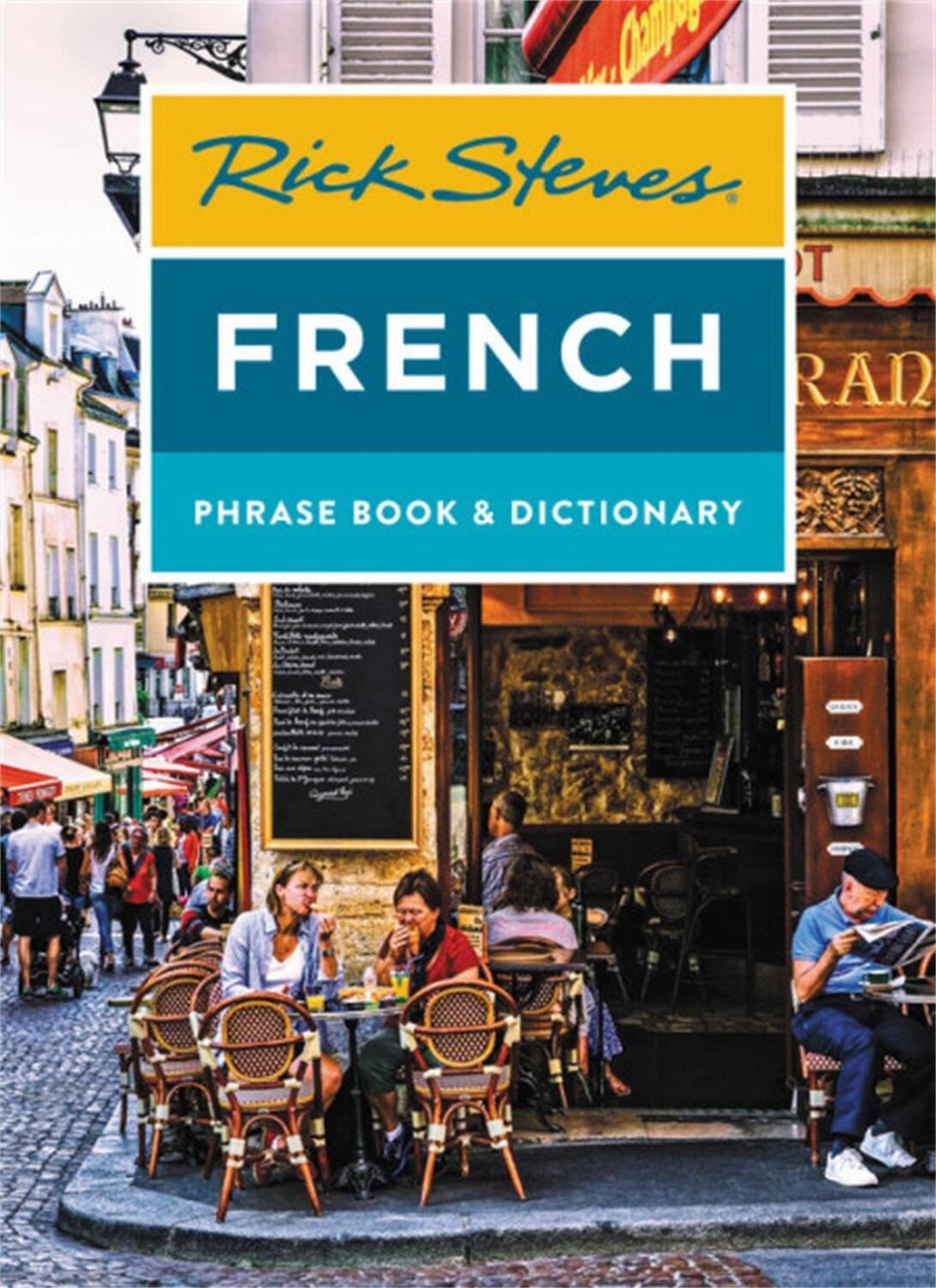 Cover: 9781641711852 | Rick Steves French Phrase Book &amp; Dictionary (Eighth Edition) | Steves