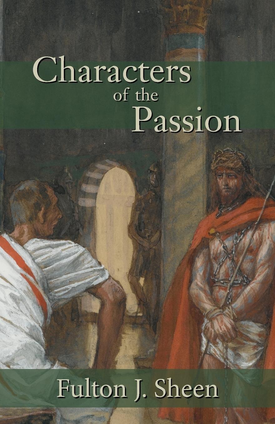 Cover: 9781887593137 | Characters of the Passion | Fulton J. Sheen | Taschenbuch | Paperback