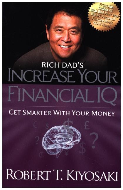 Cover: 9781612680668 | Rich Dad's Increase your financial IQ | Robert T. Kiyosaki | Buch