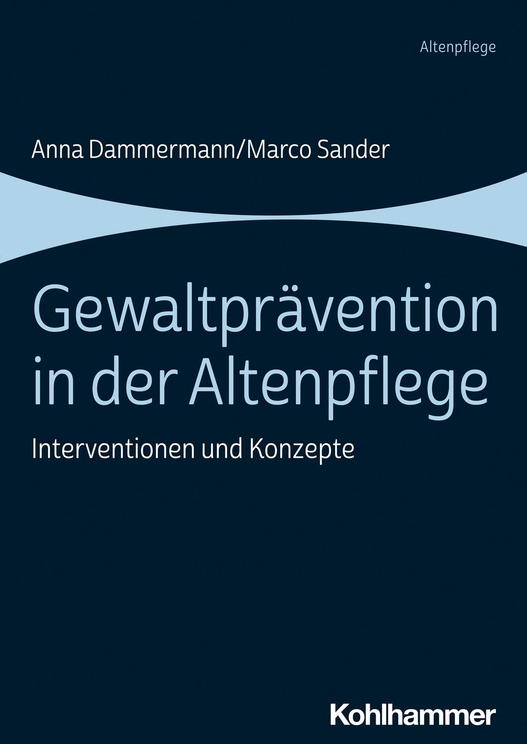 Cover: 9783170424210 | Gewaltprävention in der Altenpflege | Interventionen und Konzepte