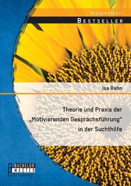 Cover: 9783958200357 | Theorie und Praxis der "Motivierenden Gesprächsführung" in der...