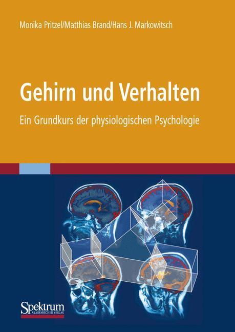 Cover: 9783827423399 | Gehirn und Verhalten | Ein Grundkurs der physiologischen Psychologie