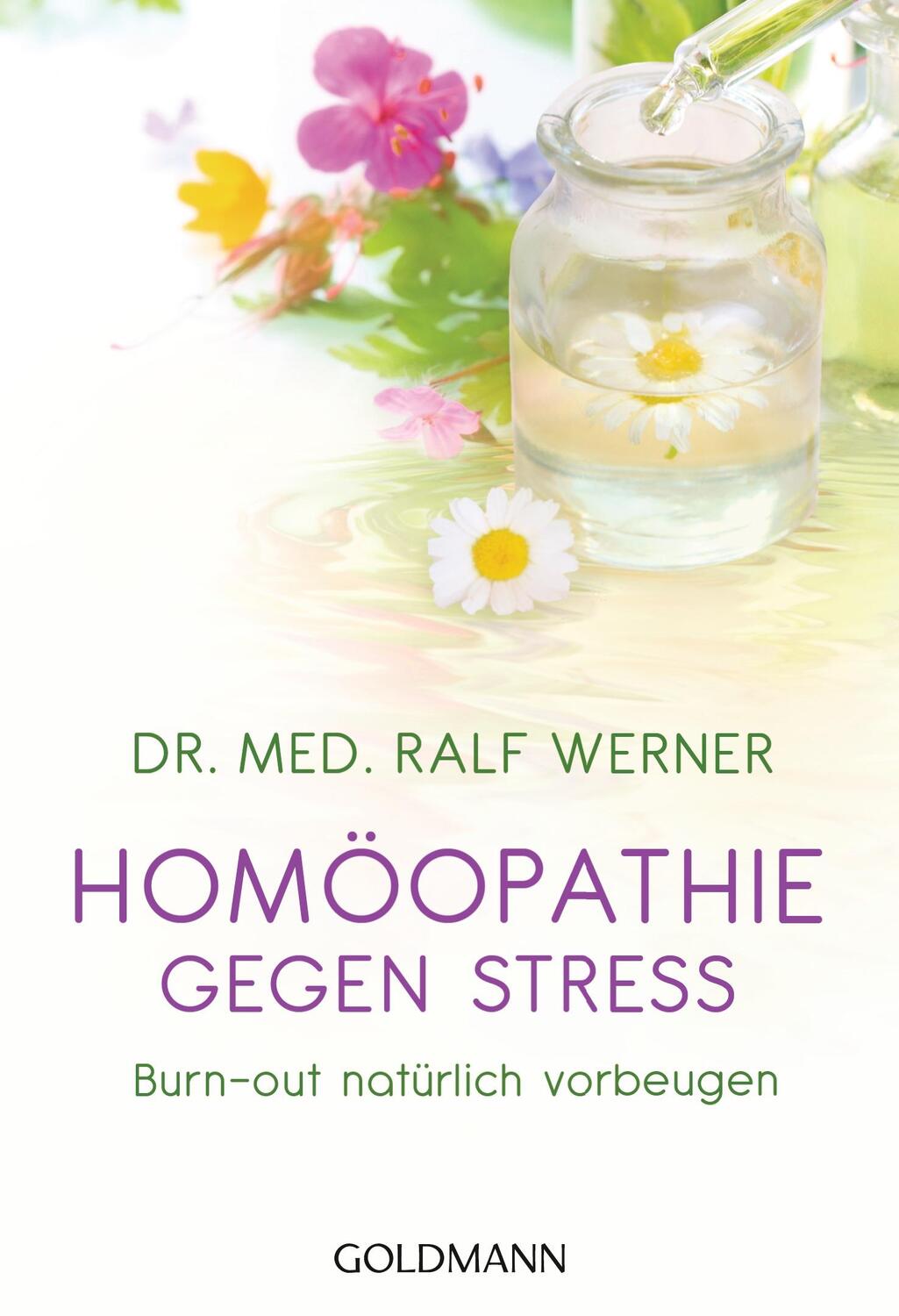 Cover: 9783442173518 | Homöopathie gegen Stress | Burn-out natürlich vorbeugen | Ralf Werner