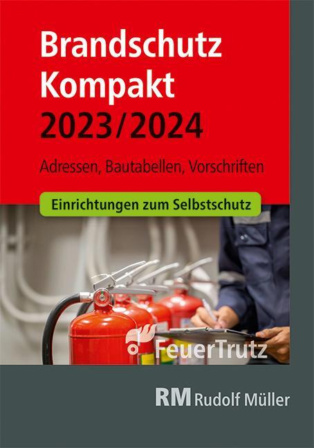 Cover: 9783862354948 | Brandschutz Kompakt 2023/2024 | Adressen - Bautabellen - Vorschriften
