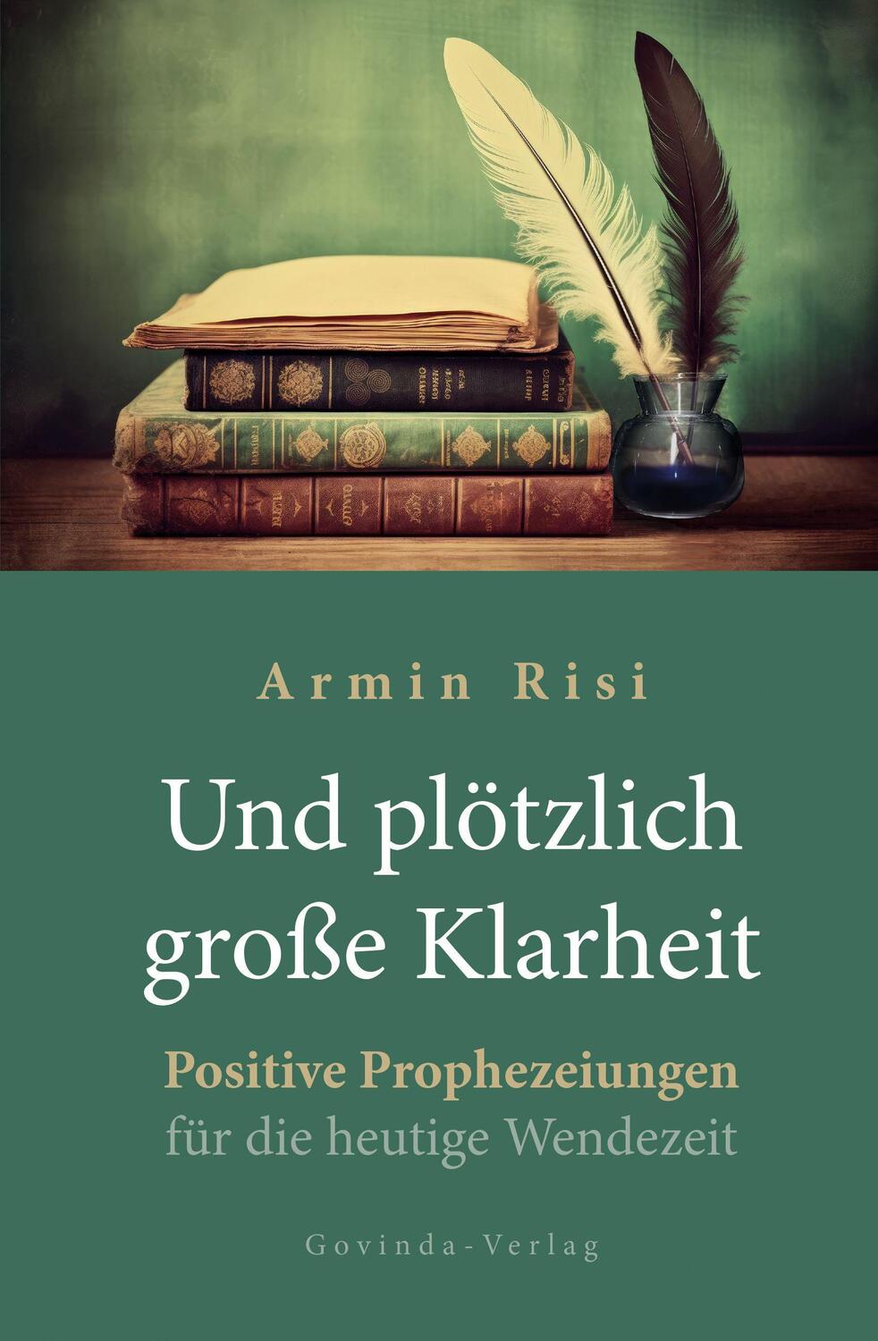 Cover: 9783905831917 | Und plötzlich große Klarheit | Armin Risi | Buch | 472 S. | Deutsch