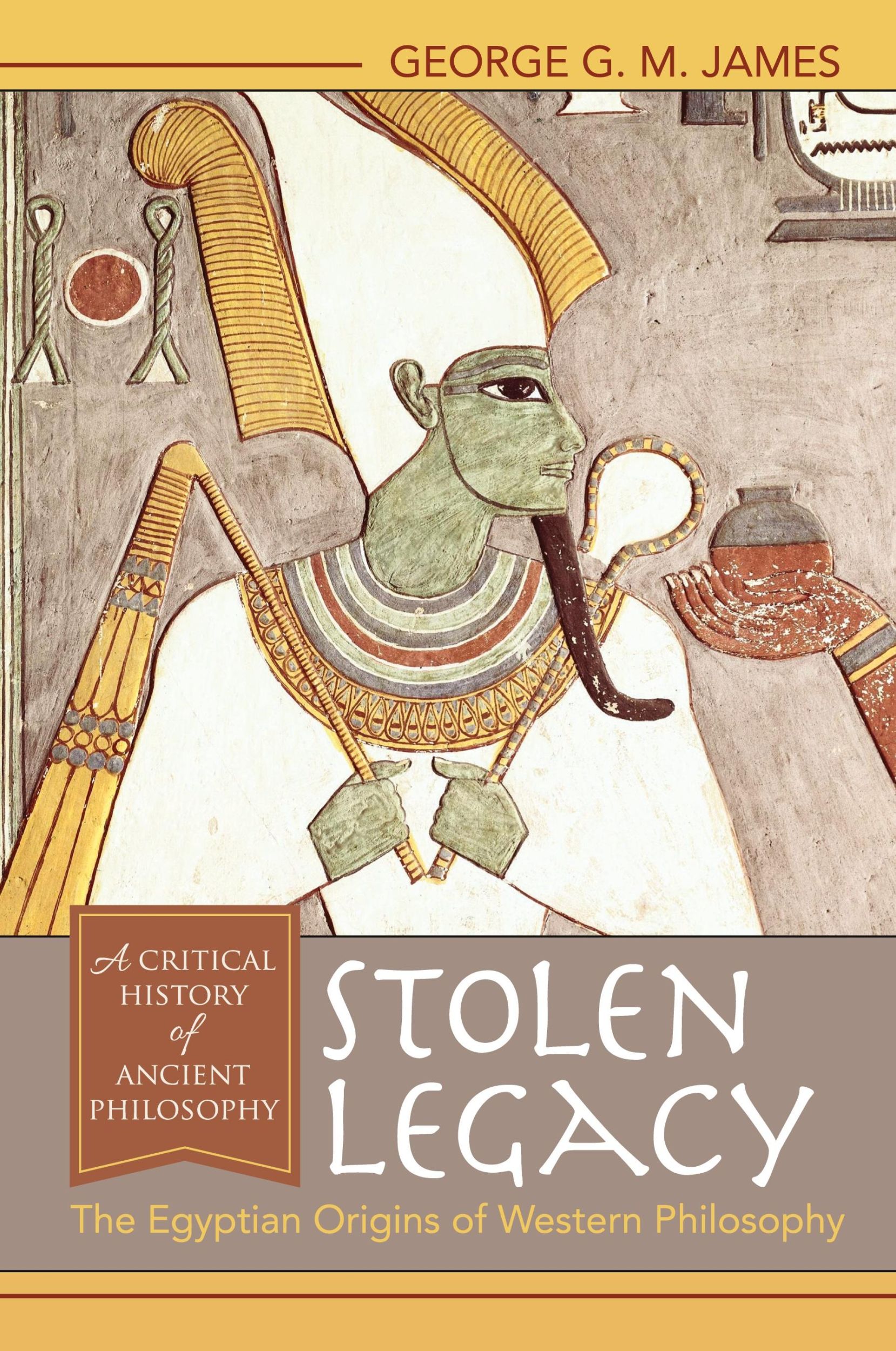 Cover: 9781635610277 | Stolen Legacy | The Egyptian Origins of Western Philosophy | James