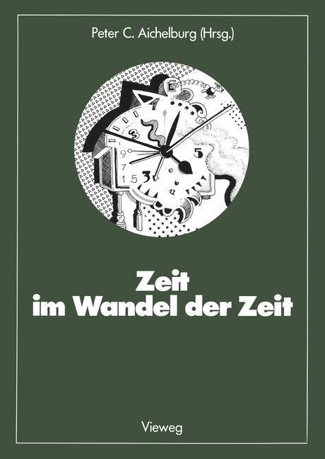 Cover: 9783528089184 | Zeit im Wandel der Zeit | Peter C. Aichelburg | Taschenbuch | vi