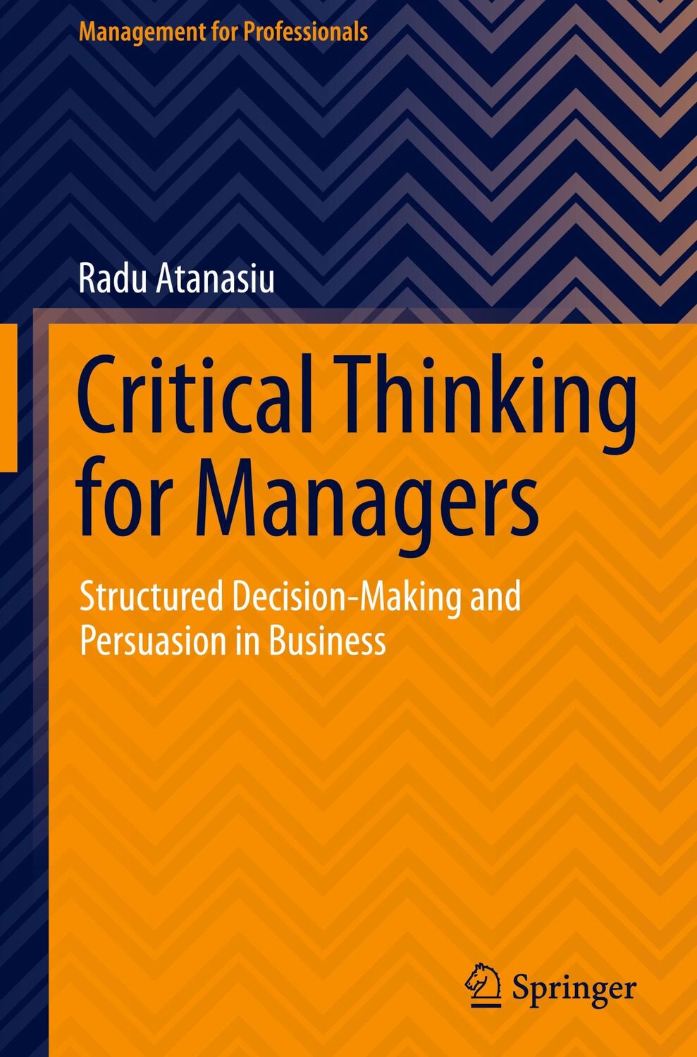 Cover: 9783030735999 | Critical Thinking for Managers | Radu Atanasiu | Buch | vii | Englisch