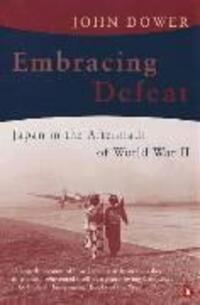Cover: 9780140285512 | Dower, J: Embracing Defeat | Japan in the Aftermath of World War II