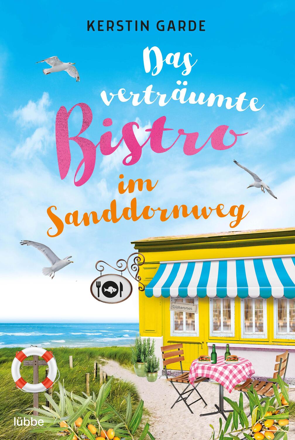 Cover: 9783404189038 | Das verträumte Bistro im Sanddornweg | Kerstin Garde | Taschenbuch