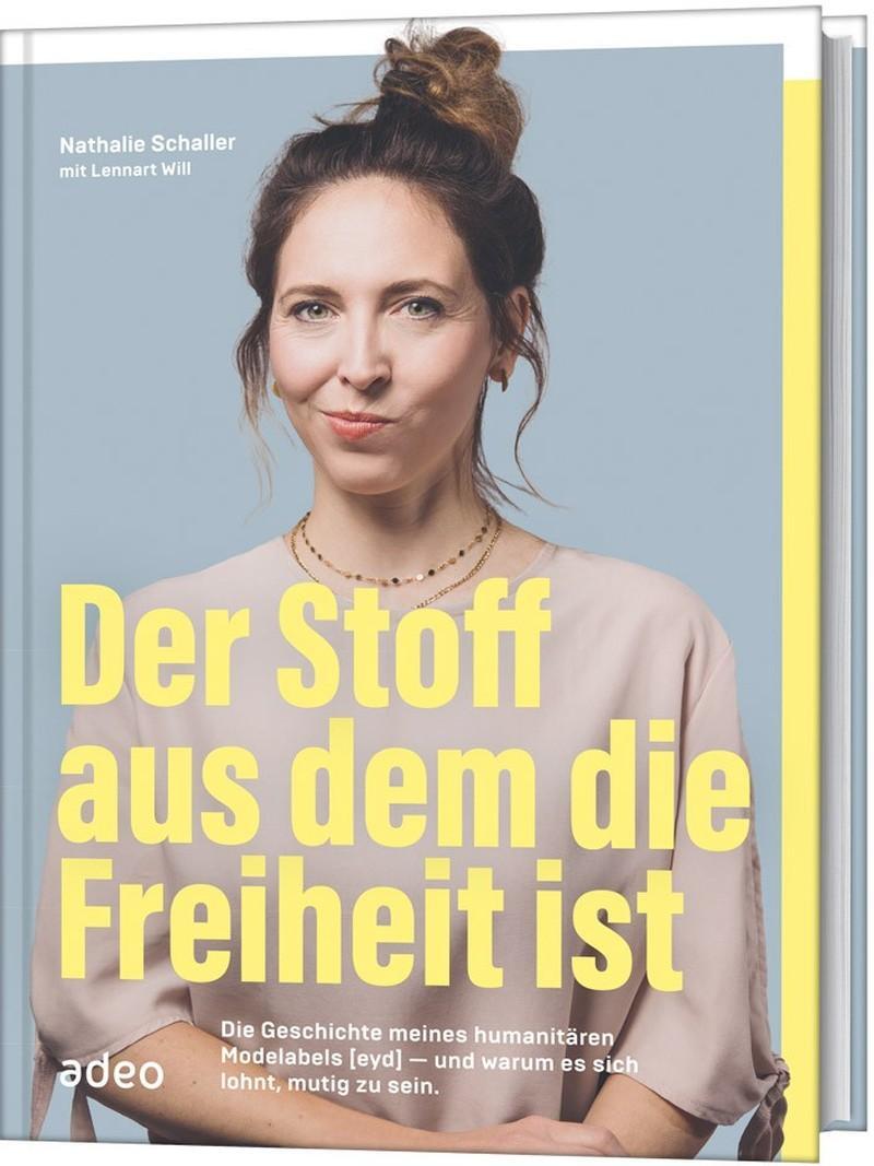 Cover: 9783863342913 | Der Stoff, aus dem die Freiheit ist | Nathalie Schaller (u. a.) | Buch
