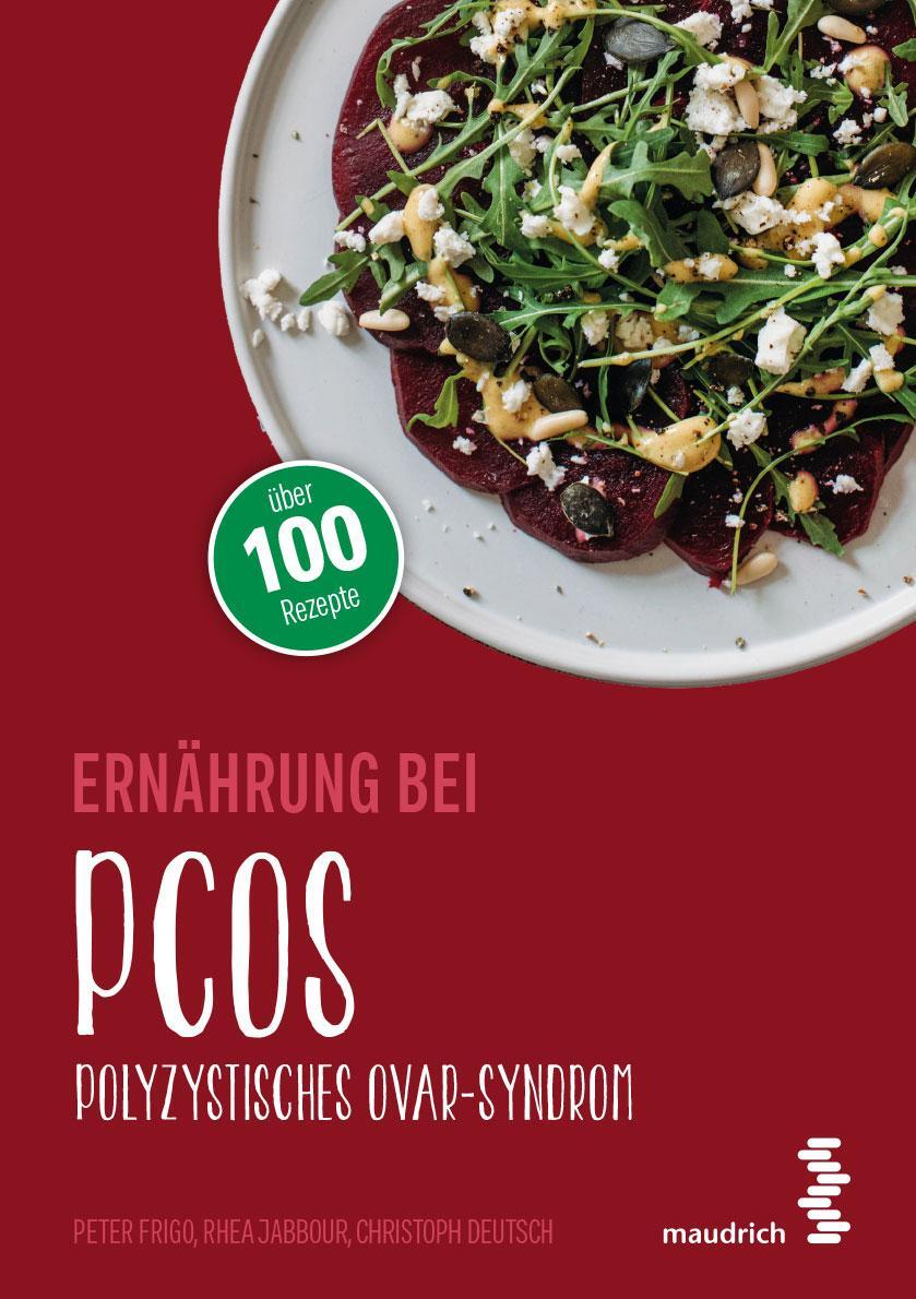 Cover: 9783990021248 | Ernährung bei PCOS | Polyzystisches Ovarsyndrom | Peter Frigo (u. a.)