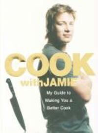 Cover: 9780718147716 | Cook with Jamie | My Guide to Making You a Better Cook | Jamie Oliver