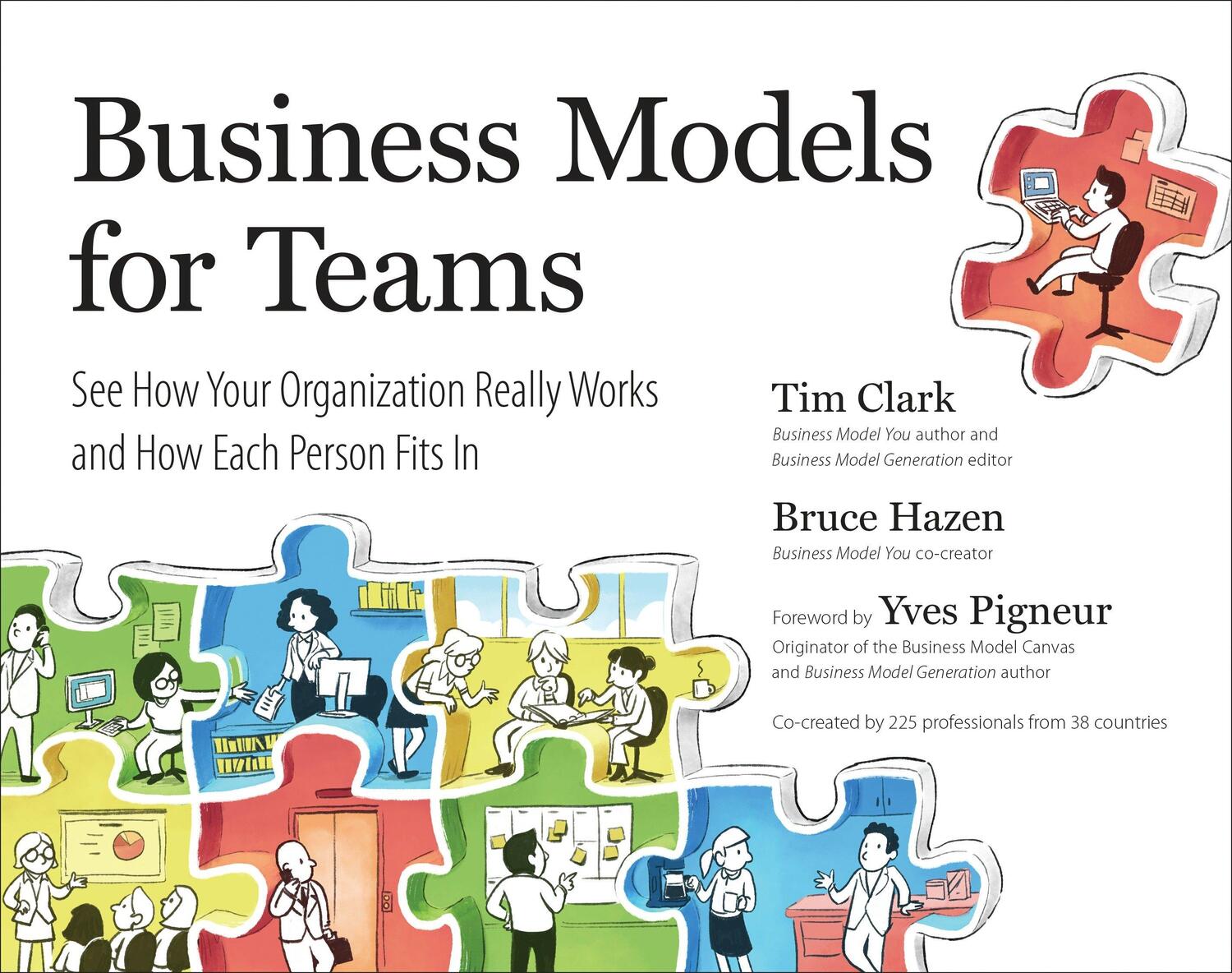 Cover: 9780735213357 | Business Models for Teams: See How Your Organization Really Works...