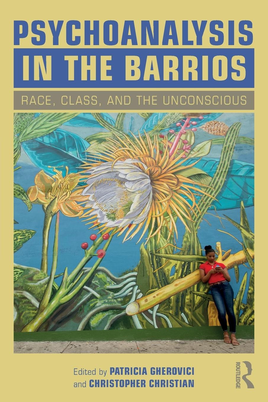 Cover: 9781138346406 | Psychoanalysis in the Barrios | Race, Class, and the Unconscious