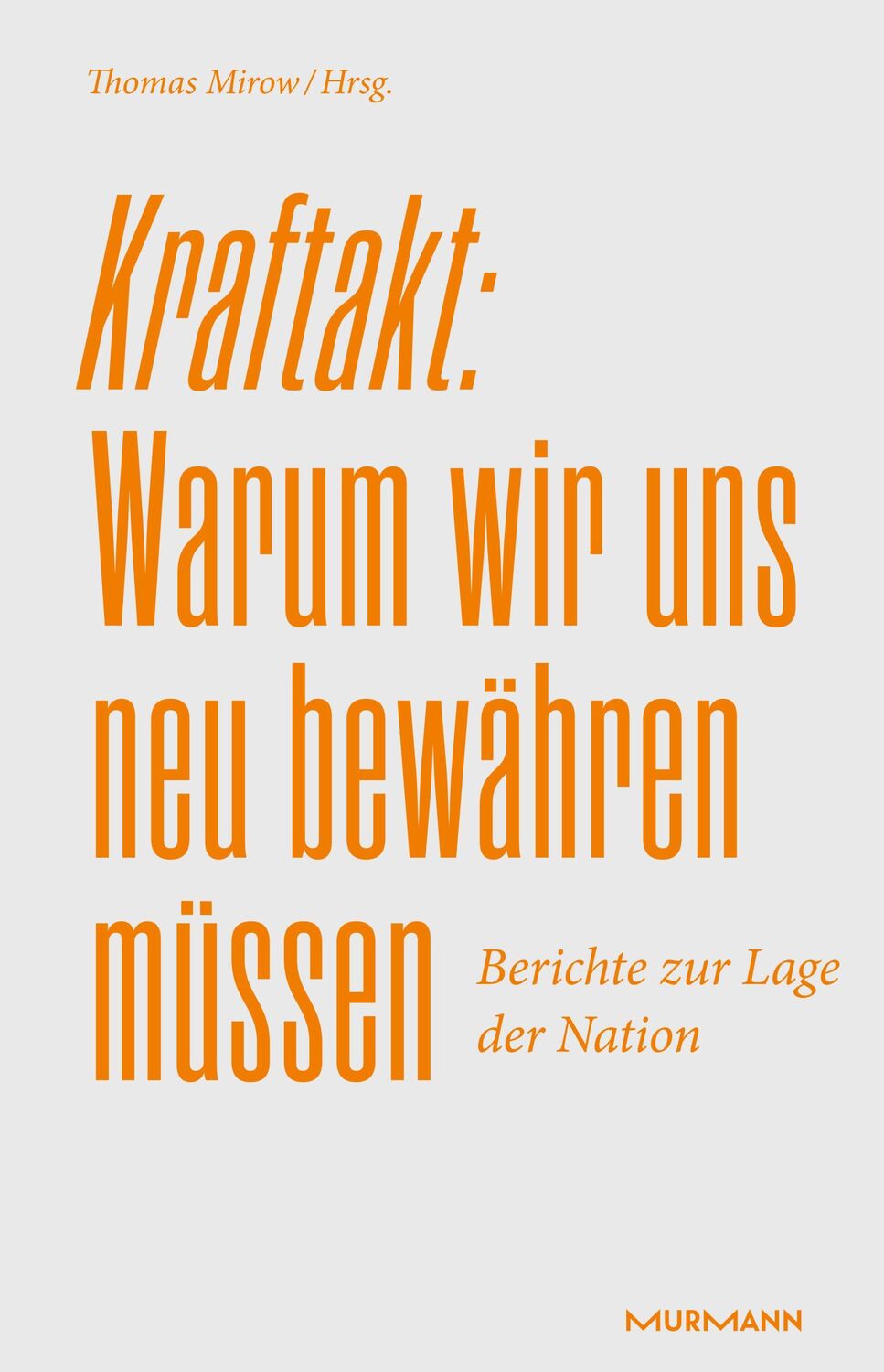 Cover: 9783867747721 | Kraftakt: Warum wir uns neu bewähren müssen | Thomas Mirow | Buch