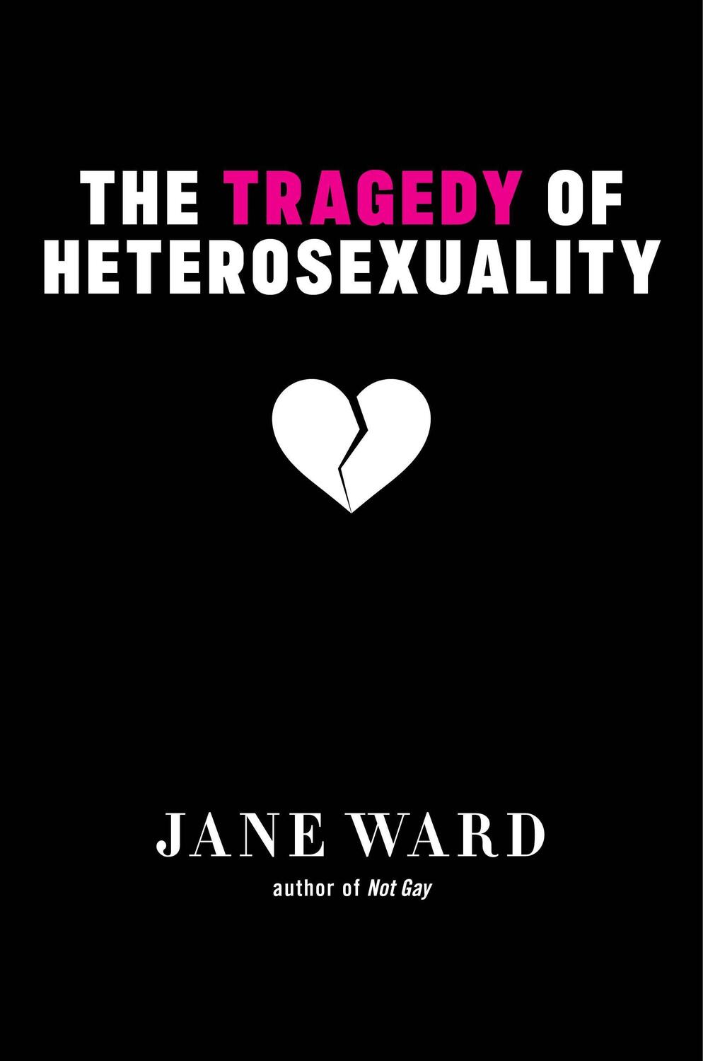 Cover: 9781479851553 | The Tragedy of Heterosexuality | Jane Ward | Buch | Sexual Cultures