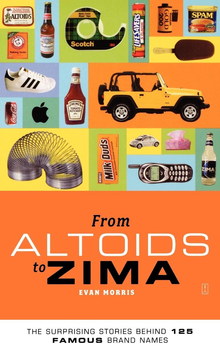 Cover: 9780743257978 | From Altoids to Zima | Evan Morris | Taschenbuch | Paperback | 2004