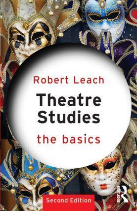 Cover: 9780415811682 | Theatre Studies: The Basics | The Basics | Robert Leach | Taschenbuch