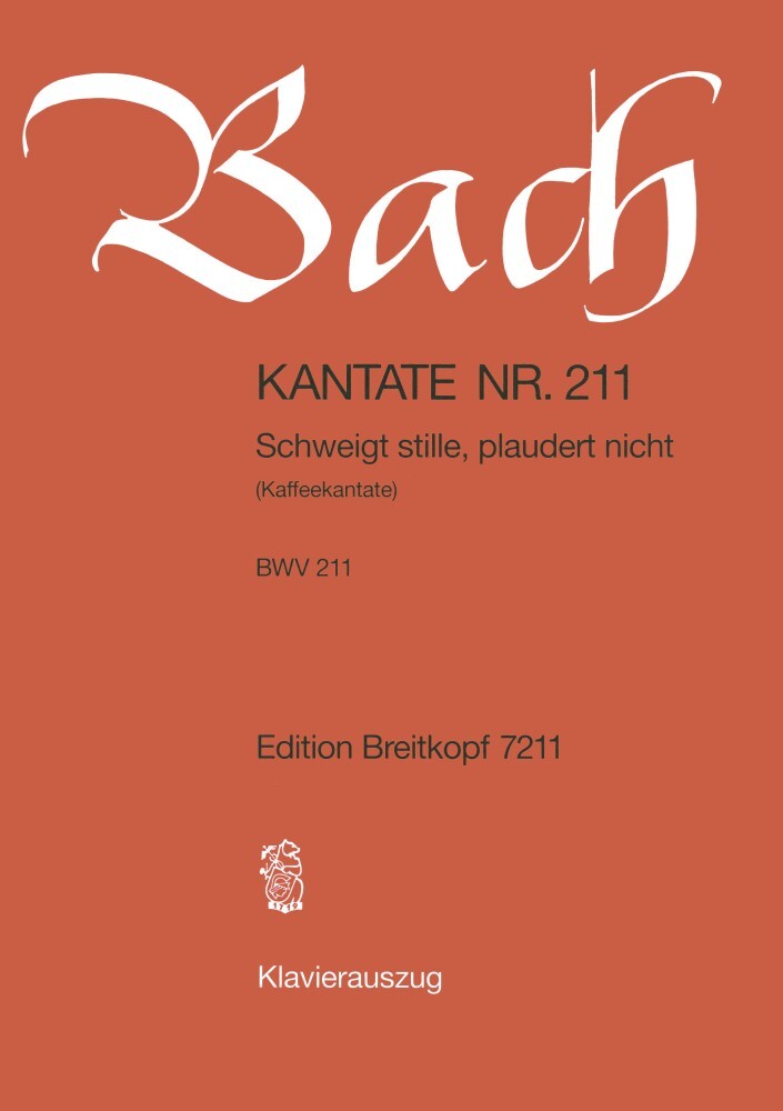 Cover: 9790004173626 | Cantata 211 Schweigt Stille, Plaudert Nicht | Breitkopf & Härtel
