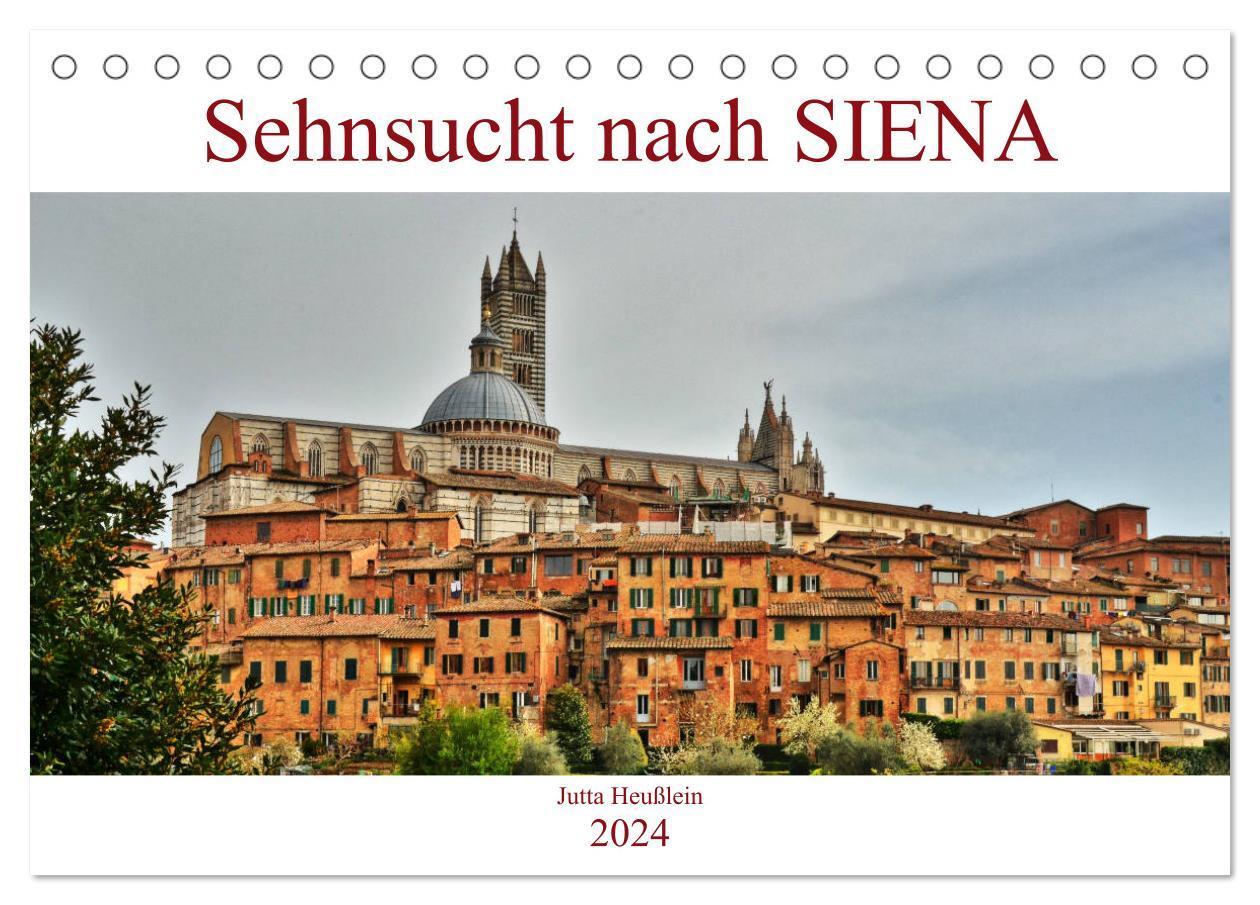 Cover: 9783383134685 | Sehnsucht nach SIENA (Tischkalender 2024 DIN A5 quer), CALVENDO...