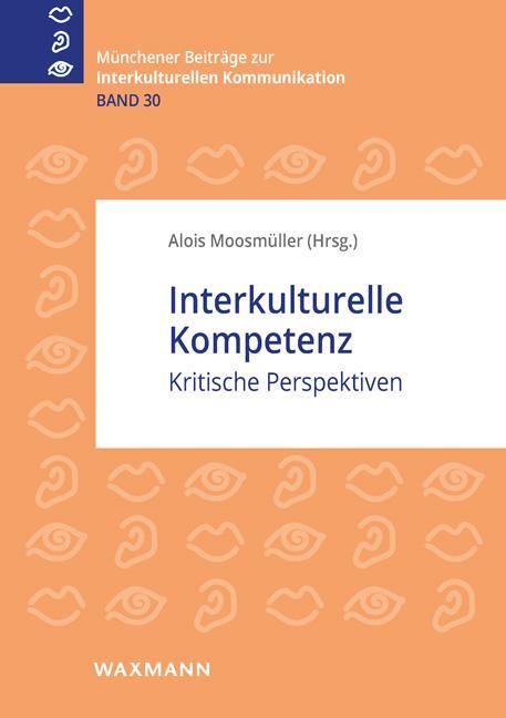Cover: 9783830942450 | Interkulturelle Kompetenz | Kritische Perspektiven | Alois Moosmüller