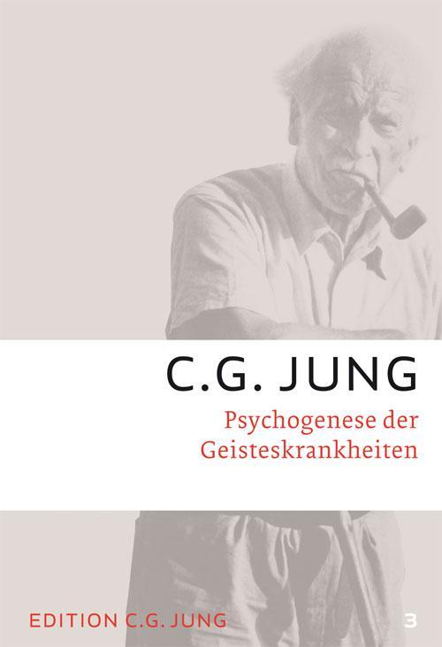 Cover: 9783843601214 | Psychogenese der Geisteskrankheiten | Gesammelte Werke 3 | C. G. Jung