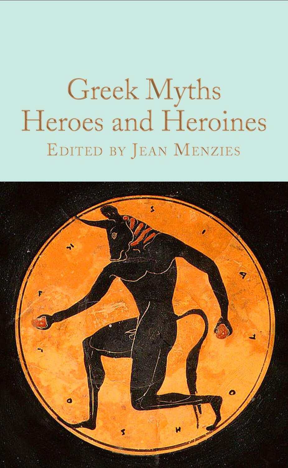 Cover: 9781529093360 | Greek Myths: Heroes and Heroines | Jean Menzies | Buch | 242 S. | 2023