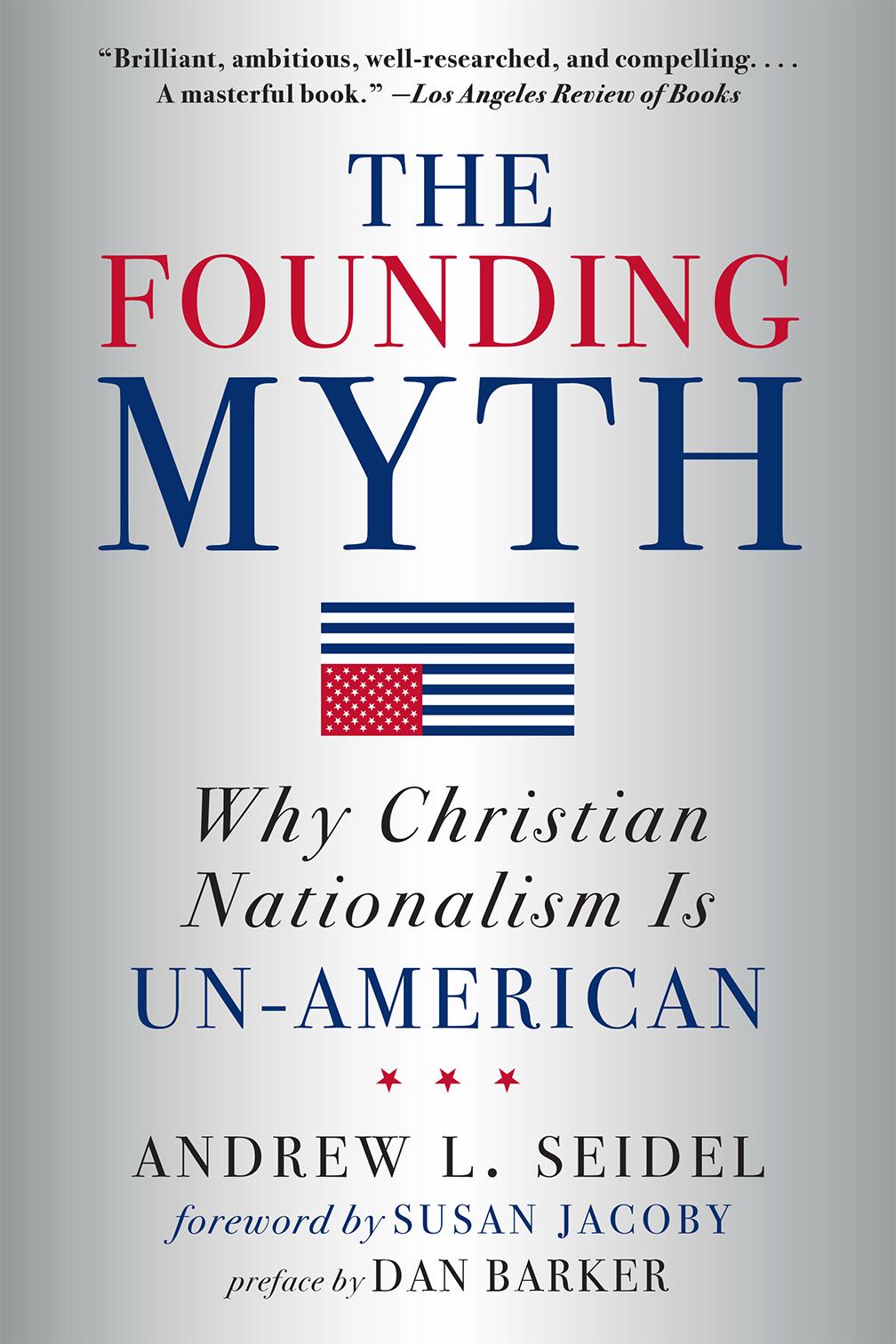 Cover: 9781454943914 | The Founding Myth | Why Christian Nationalism is Un-American | Seidel