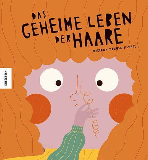 Cover: 9783957288134 | Das geheime Leben der Haare | Mariona Tolosa Sisteré | Buch | 24 S.