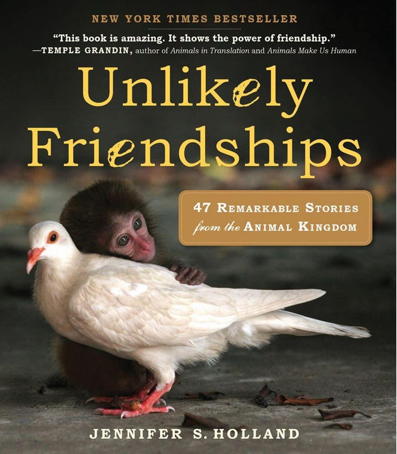 Cover: 9780761159131 | Unlikely Friendships | 47 Remarkable Stories from the Animal Kingdom