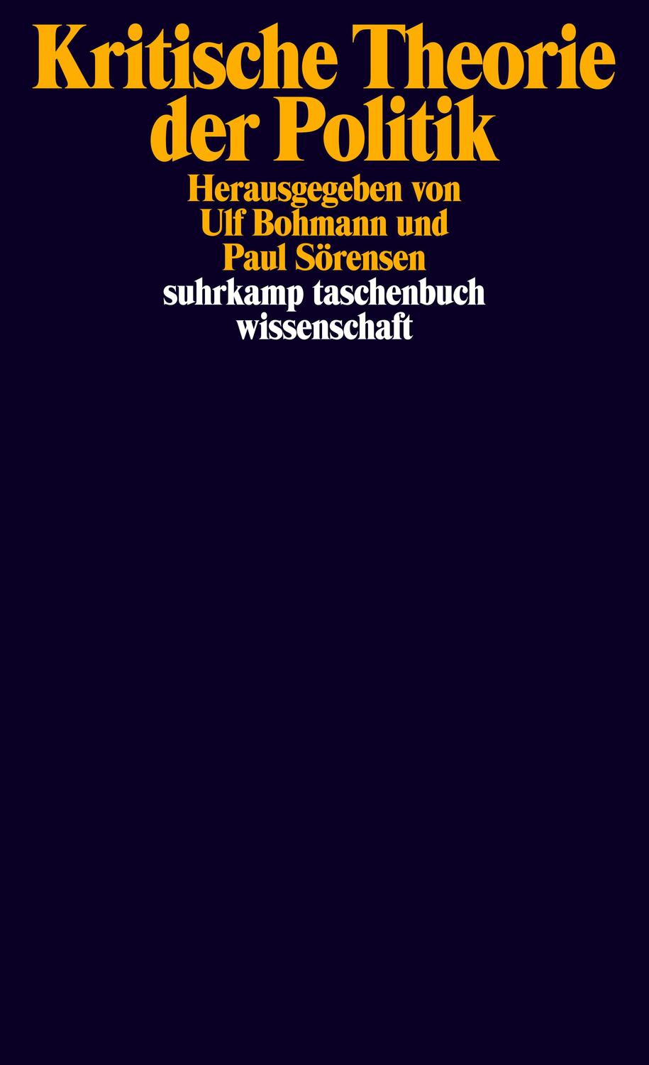 Cover: 9783518298633 | Kritische Theorie der Politik | Ulf Bohmann (u. a.) | Taschenbuch