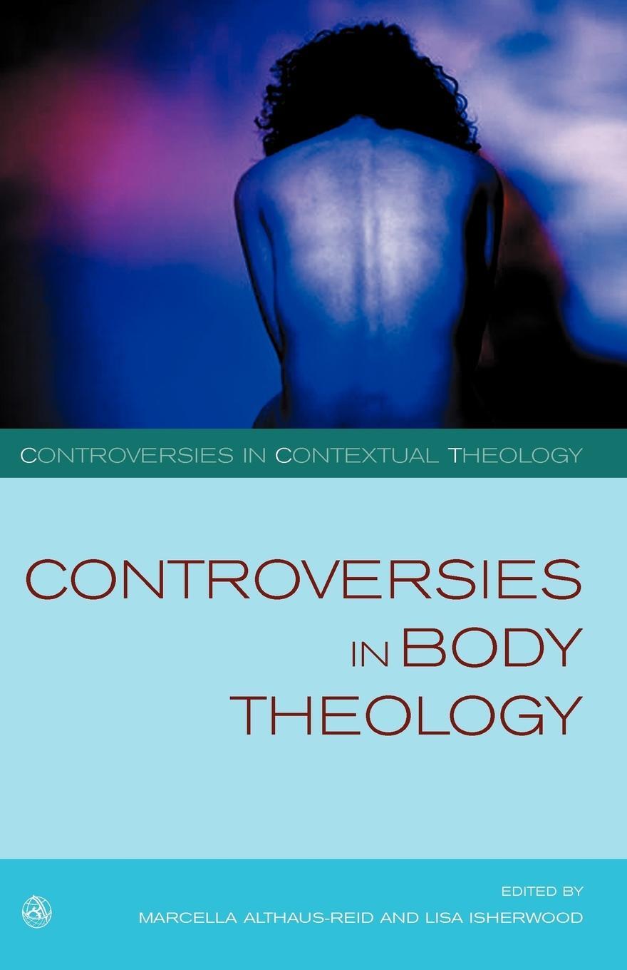 Cover: 9780334041573 | Controversies in Body Theology | Lisa Isherwood | Taschenbuch | 2011