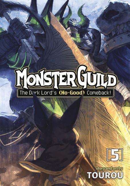 Cover: 9781685795191 | Monster Guild: The Dark Lord's (No-Good) Comeback! Vol. 5 | Tourou