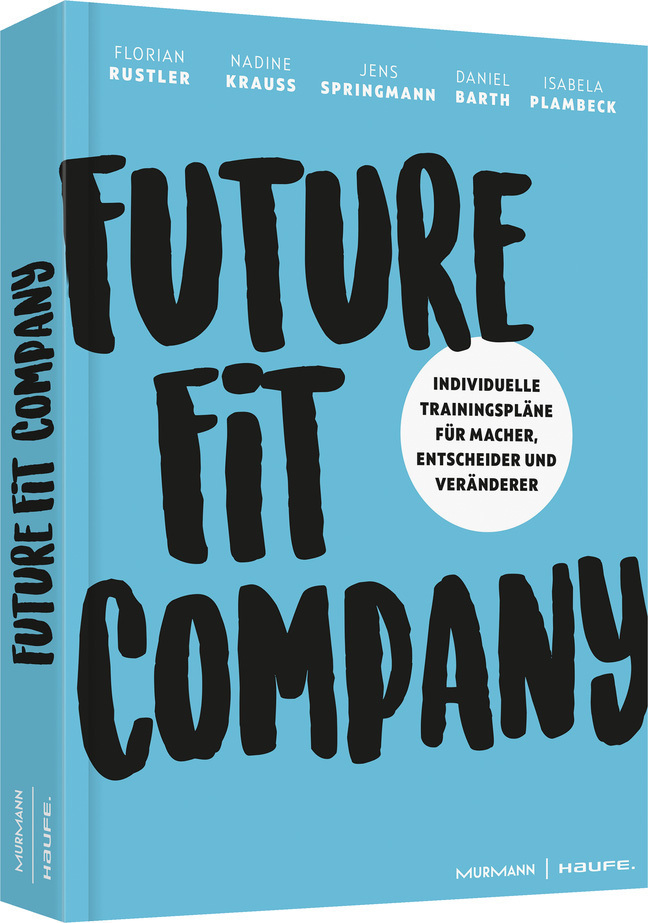 Cover: 9783648125595 | Future Fit Company | Florian Rustler (u. a.) | Buch | 2019
