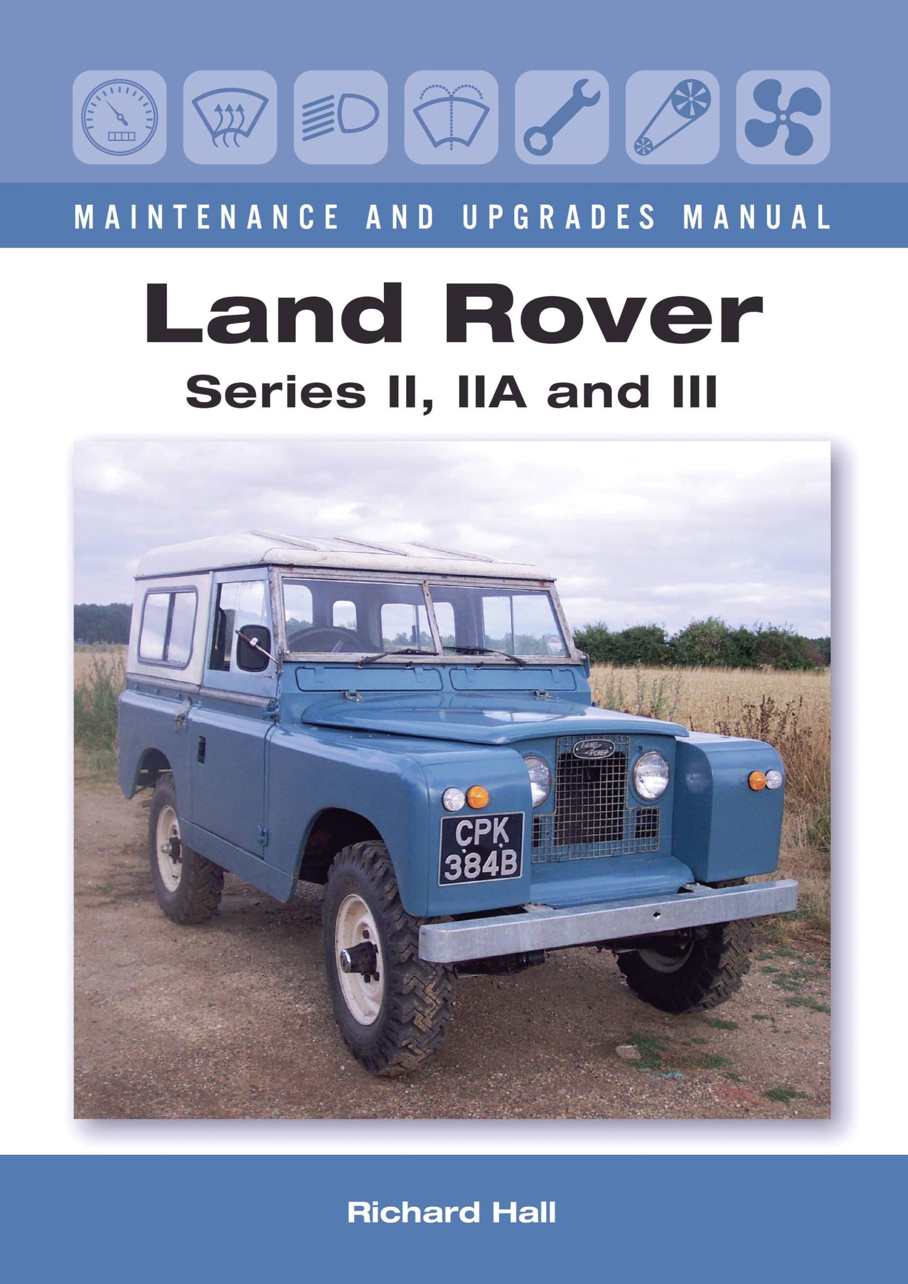 Cover: 9781785001352 | Land Rover Series II, Iia and III Maintenance and Upgrades Manual