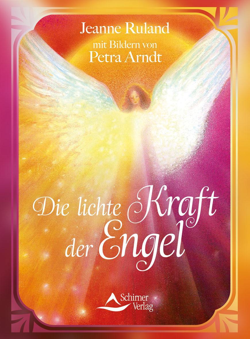 Cover: 9783843412421 | Die lichte Kraft der Engel | Jeanne Ruland-Karacay | Taschenbuch