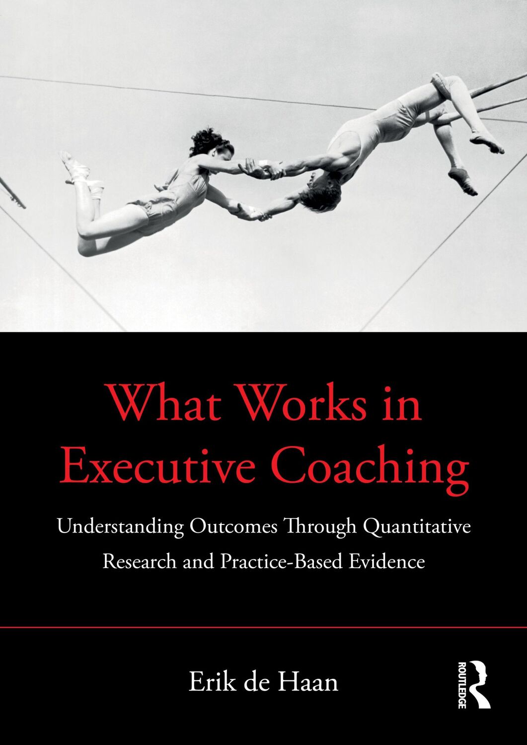 Cover: 9780367649432 | What Works in Executive Coaching | Erik De Haan | Taschenbuch | 2021