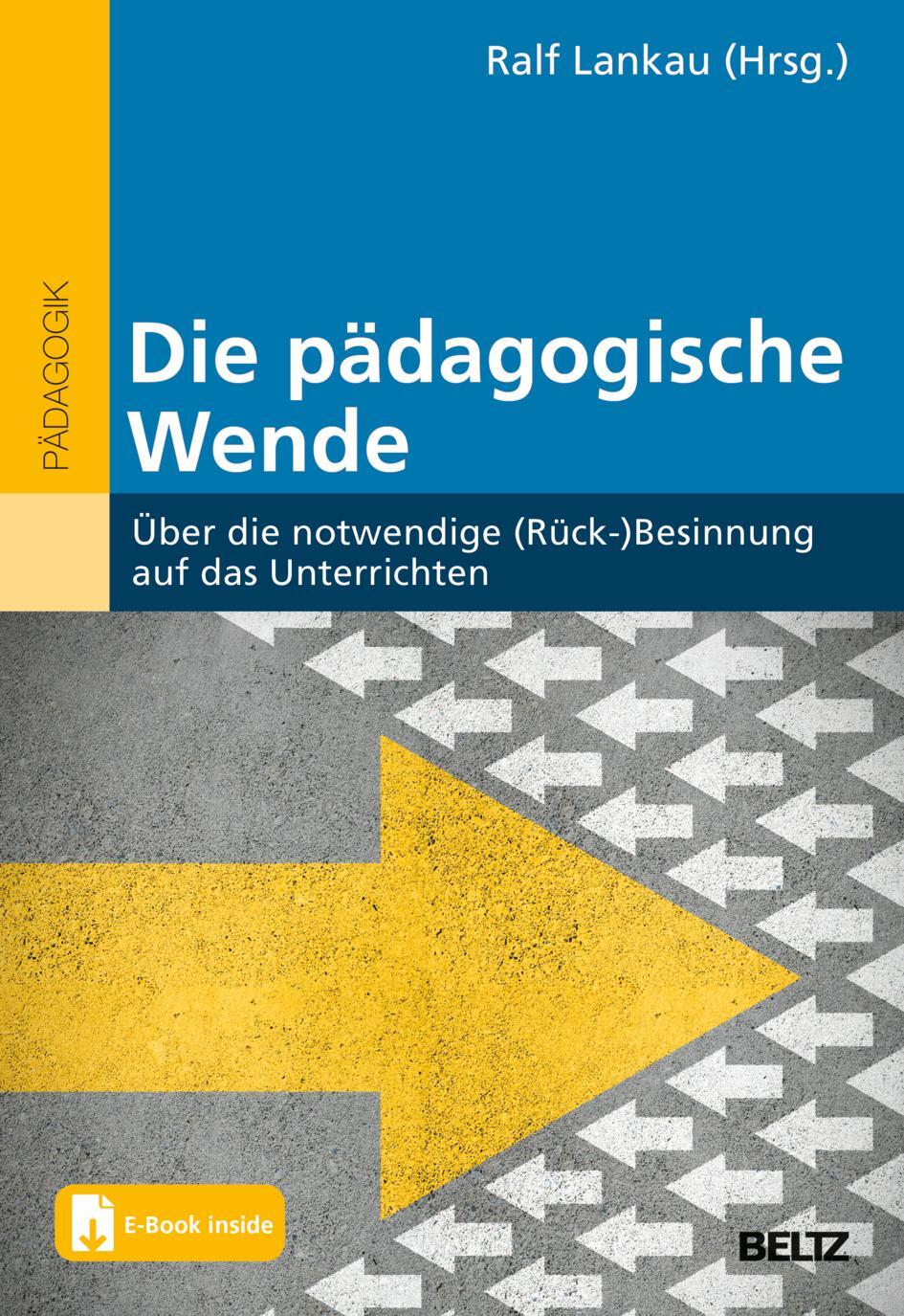 Cover: 9783407259073 | Die pädagogische Wende | Ralf Lankau | Taschenbuch | 353 S. | Deutsch