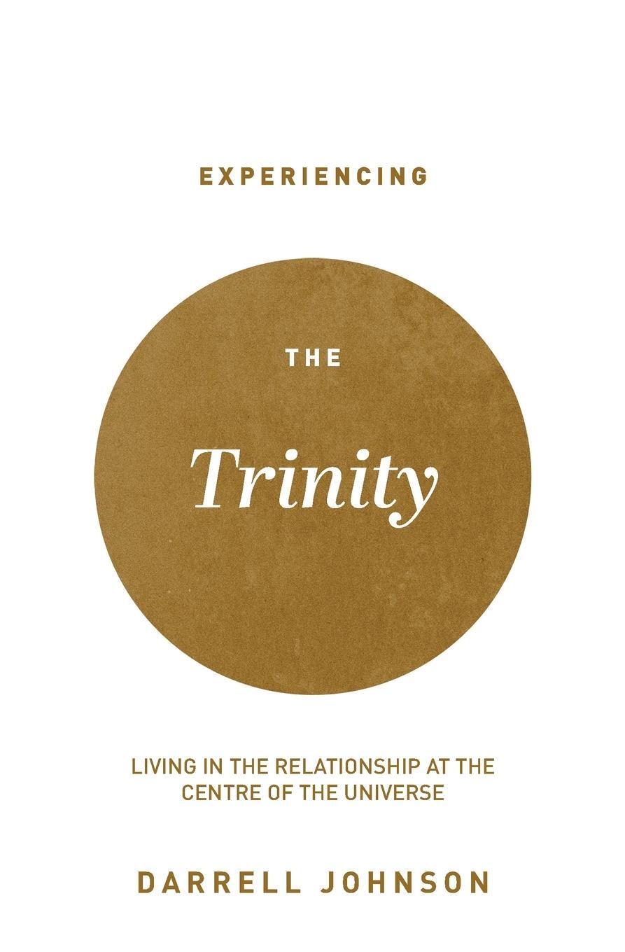 Cover: 9781777455606 | Experiencing the Trinity | Darrell W. Johnson | Taschenbuch | Englisch